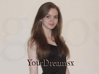 YourDreamsx