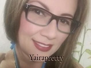 Yairapretty