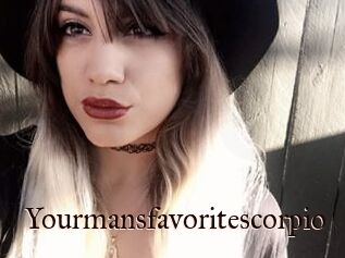 Yourmansfavoritescorpio