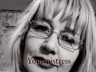 Yourmistress